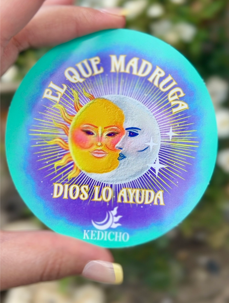 El Que Madruga Dios Lo Ayuda Sticker